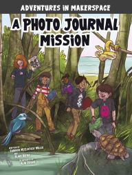 Title: A Photo Journal Mission, Author: Shannon McClintock Miller