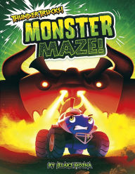 Title: Monster Maze!: A Monster Truck Myth, Author: Blake Hoena
