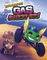 Title: Gas Guzzler!: A Monster Truck Myth, Author: Blake Hoena