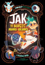 Jak and the Magic Nano-beans: A Graphic Novel