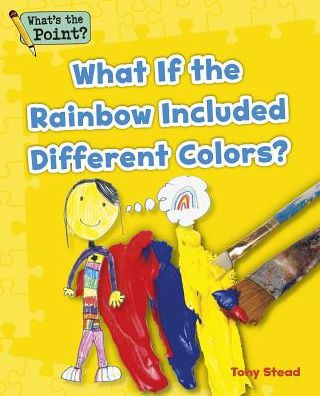 What if the Rainbow Included Different Colors?
