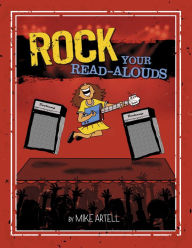Title: Rock Your Read-alouds, Author: Mike Artell