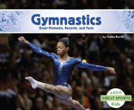 Title: Gymnastics: Great Moments, Records, and Facts, Author: Teddy Borth