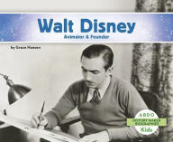 Title: Walt Disney: Animator & Founder, Author: Grace Hansen