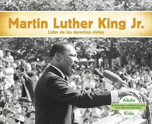 Martin Luther King Jr.: Líder de los derechos humanos