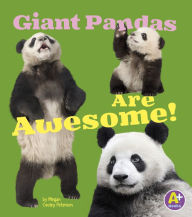 Title: Giant Pandas Are Awesome!, Author: Megan C Peterson