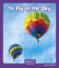 Title: To Fly in the Sky, Author: Layne deMarin