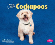 Title: You'll Love Cockapoos, Author: Erin Edison