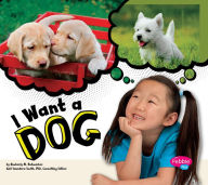 Title: I Want a Dog, Author: Kimberly M. Hutmacher