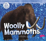 Title: Woolly Mammoths, Author: Melissa Higgins