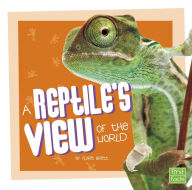 Title: A Reptile's View of the World, Author: Flora Brett