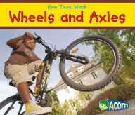 Title: Wheels and Axles, Author: Sian Smith