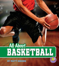 Title: All About Basketball, Author: Matt Doeden
