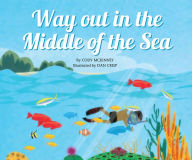 Title: Way Out in the Middle of the Sea, Author: Cody McKinney