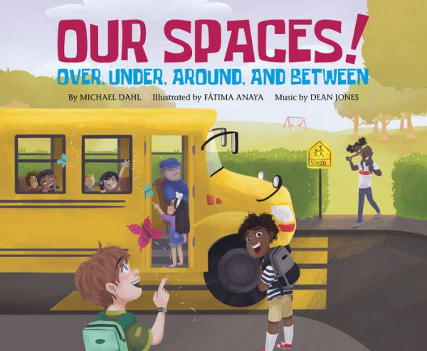 Our Spaces!: Over, Under, Around, and Between