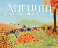 Title: Autumn: Leaves Fall from the Trees!, Author: Lisa Bell