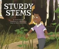 Title: Sturdy Stems, Author: Nadia Higgins