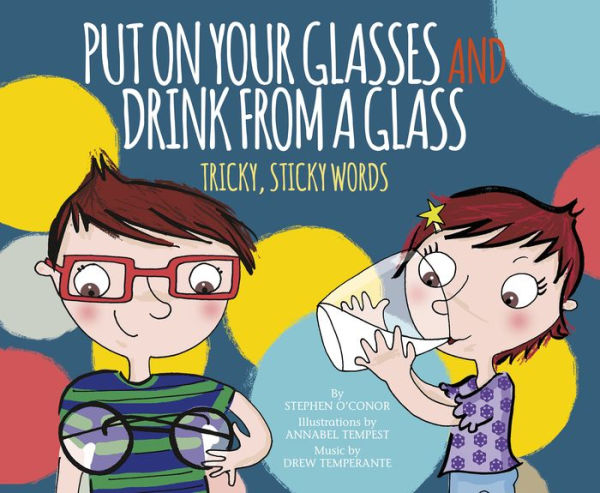 Put on Your Glasses and Drink from a Glass: Tricky, Sticky Words