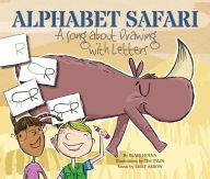 Title: Alphabet Safari: A Song about Drawing with Letters, Author: Blake Hoena