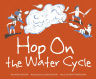 Title: Hop On the Water Cycle, Author: Nadia Higgins