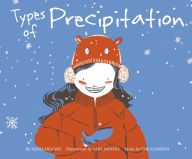 Title: Types of Precipitation, Author: Nadia Higgins