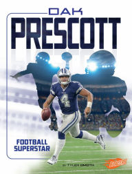 Title: Dak Prescott: Football Superstar, Author: Tyler Omoth