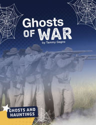 Title: Ghosts of War, Author: Tammy Gagne