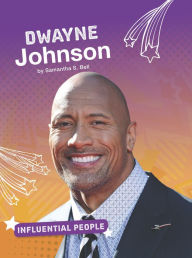 Title: Dwayne Johnson, Author: Samantha S. Bell