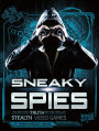 Sneaky Spies: The Inspiring Truth Behind Popular Stealth Video Games