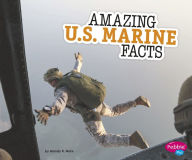 Title: Amazing U.S. Marine Facts, Author: Mandy R. Marx