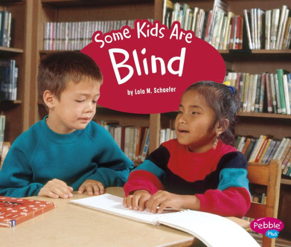 Some Kids Are Blind: A 4D Book