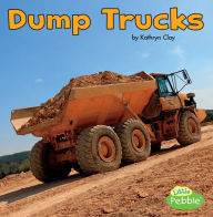 Title: Dump Trucks, Author: Kathryn Clay