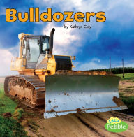 Title: Bulldozers, Author: Kathryn Clay