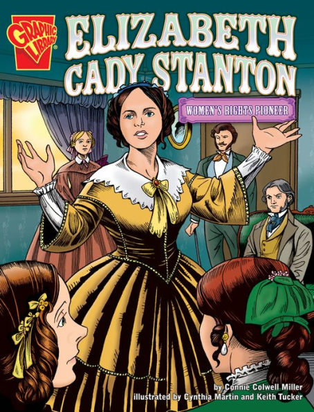 Elizabeth Cady Stanton: Women's Rights Pioneer