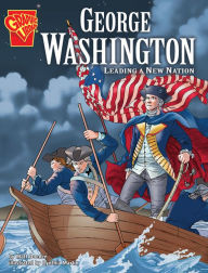 Title: George Washington: Leading a New Nation, Author: Matt Doeden