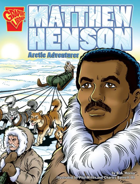 Matthew Henson: Arctic Adventurer