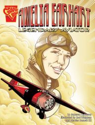 Title: Amelia Earhart: Legendary Aviator, Author: Jameson Anderson