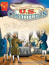 Title: The Creation of the U.S. Constitution, Author: Michael Burgan
