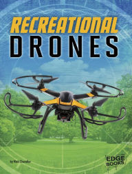 Title: Recreational Drones, Author: Matt Chandler