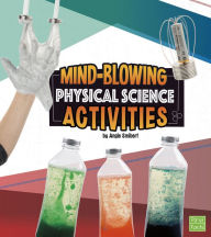 Title: Mind-Blowing Physical Science Activities, Author: Angie Smibert