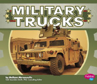 Title: Military Trucks, Author: Melissa Abramovitz