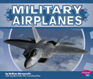 Title: Military Airplanes, Author: Melissa Abramovitz