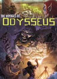 Title: The Voyages of Odysseus: A Graphic Retelling, Author: Blake Hoena