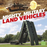 Title: Mighty Military Land Vehicles, Author: William N. Stark