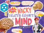 Totally Wacky Facts About the Mind