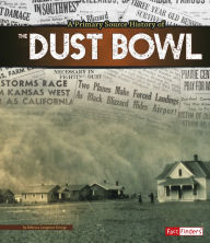 Title: A Primary Source History of the Dust Bowl, Author: Rebecca Langston-George