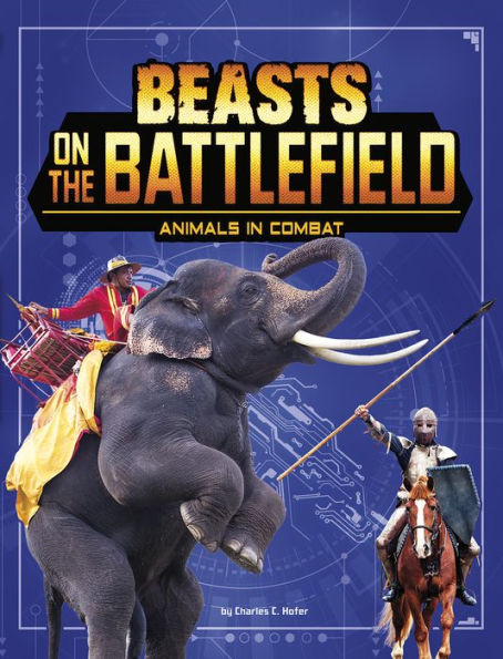 Beasts on the Battlefield: Animals Combat