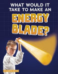Alternative view 1 of What Would It Take to Make an Energy Blade?