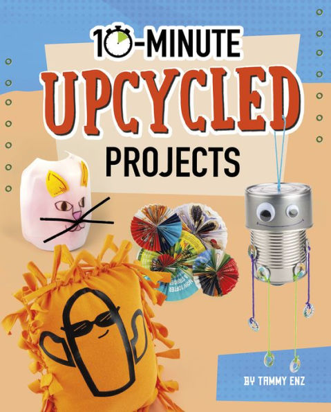 10-Minute Upcycled Projects
