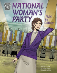 Title: National Women's Party Fight for Suffrage, Author: Emily Sohn